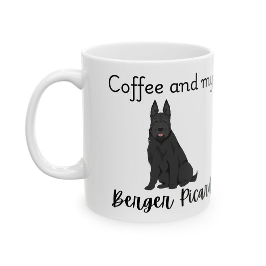 Coffee and My Berger Picard Ceramic Mug | Dog Lover Gift, Pet Owner Cup, Cute Mug for Dog Moms, Funny Mug for Coffee Lovers