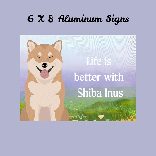 Shiba Inu Dog 6x8 Sign