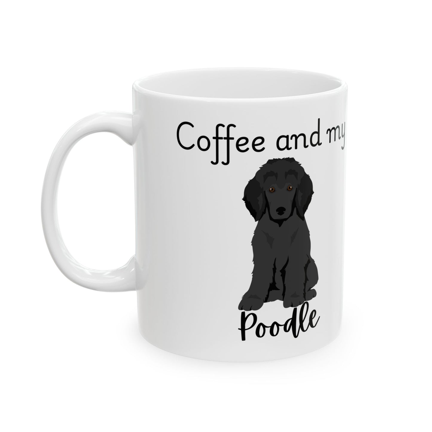 Coffee and My Poodle Ceramic Mug | Dog Lover Gift, Pet Owner Cup, Cute Mug for Dog Moms, Funny Mug for Coffee Lovers