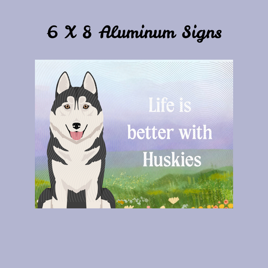 Siberian Husky Dog 6x8 Sign
