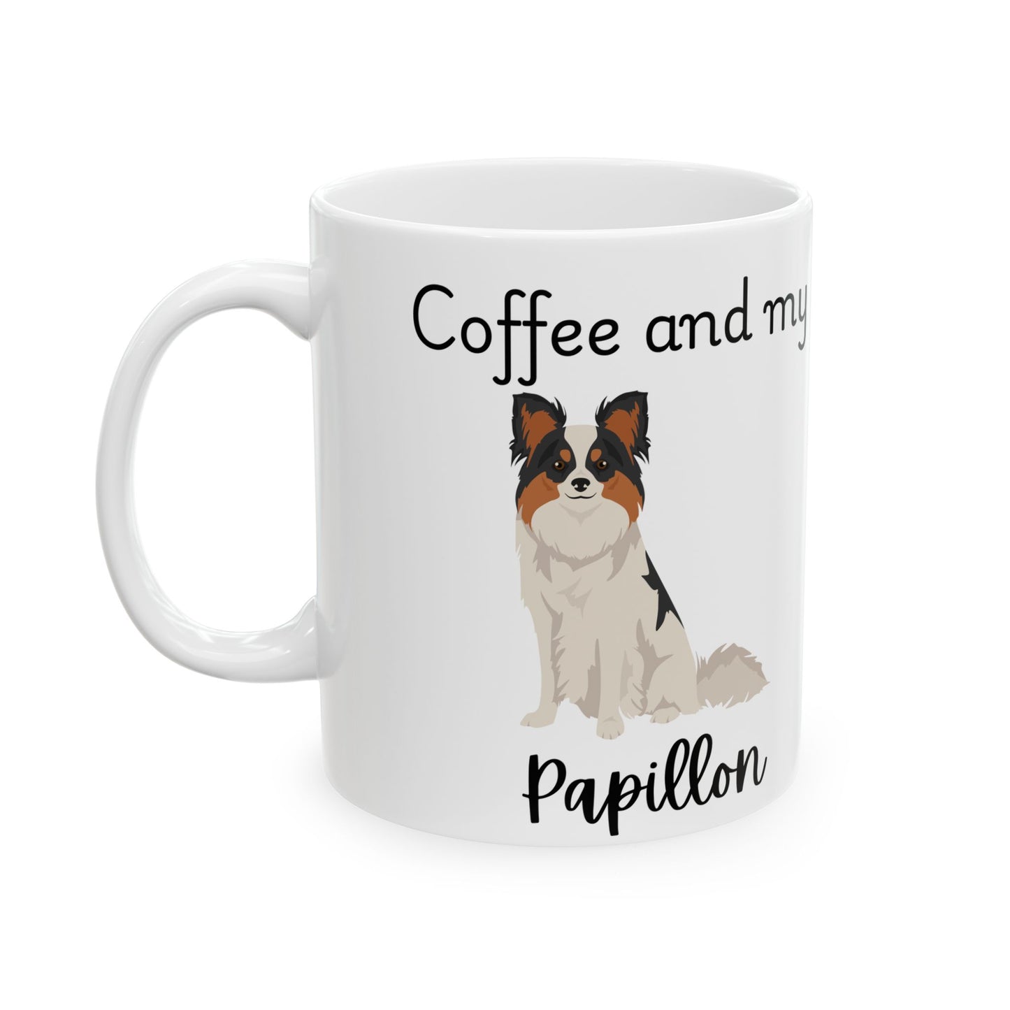 Coffee and My Papillon Ceramic Mug | Dog Lover Gift, Pet Owner Cup, Cute Mug for Dog Moms, Funny Mug for Coffee Lovers
