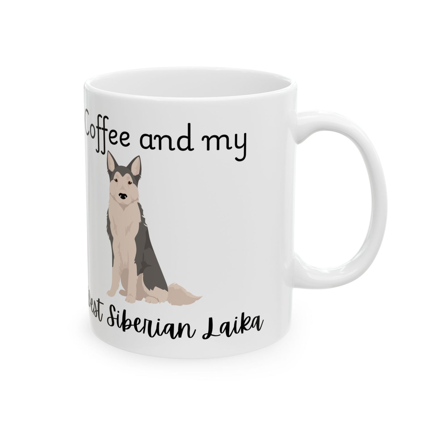 Coffee and My West Siberian Laika Ceramic Mug | Dog Lover Gift, Pet Owner Cup, Cute Mug for Dog Moms, Funny Mug for Coffee Lovers