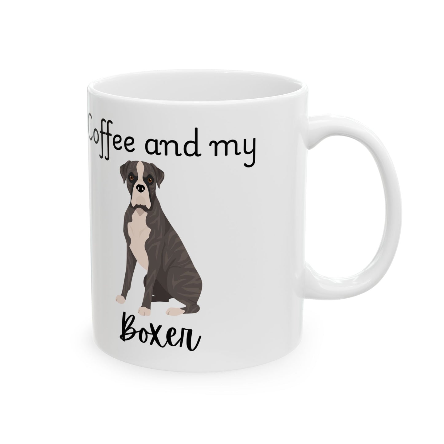 Coffee and My Boxer Ceramic Mug | Dog Lover Gift, Pet Owner Cup, Cute Mug for Dog Moms, Funny Mug for Coffee Lovers