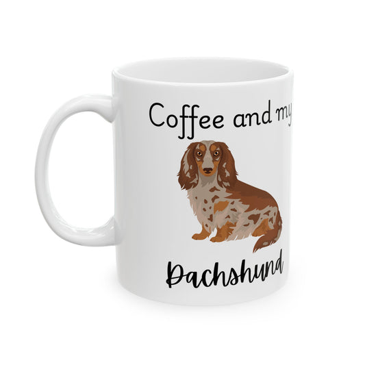 Coffee and My Dachshund Ceramic Mug | Dog Lover Gift, Pet Owner Cup, Cute Mug for Dog Moms, Funny Mug for Coffee Lovers