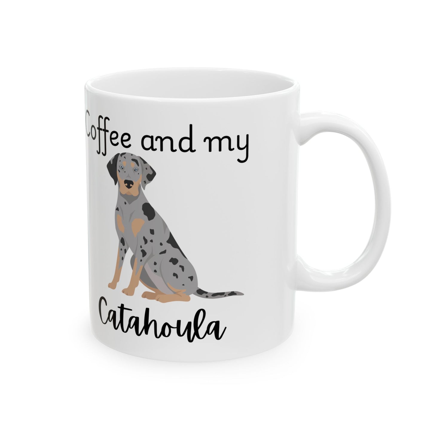 Coffee and My Catahoula Ceramic Mug | Dog Lover Gift, Pet Owner Cup, Cute Mug for Dog Moms, Funny Mug for Coffee Lovers