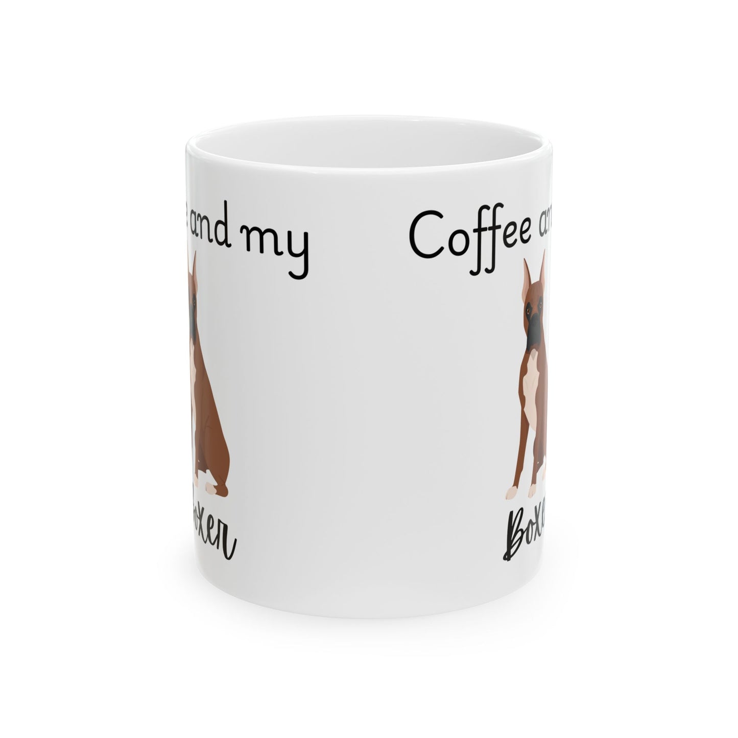 Coffee and My Boxer Ceramic Mug | Dog Lover Gift, Pet Owner Cup, Cute Mug for Dog Moms, Funny Mug for Coffee Lovers