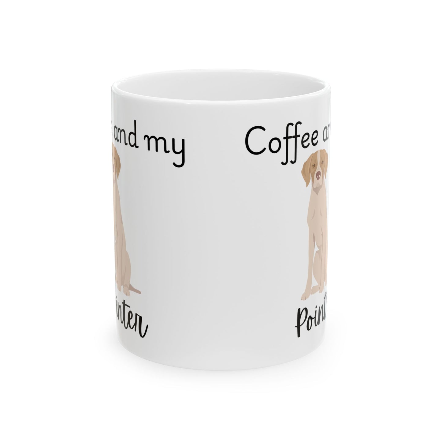 Coffee and My Pointer Ceramic Mug | Dog Lover Gift, Pet Owner Cup, Cute Mug for Dog Moms, Funny Mug for Coffee Lovers
