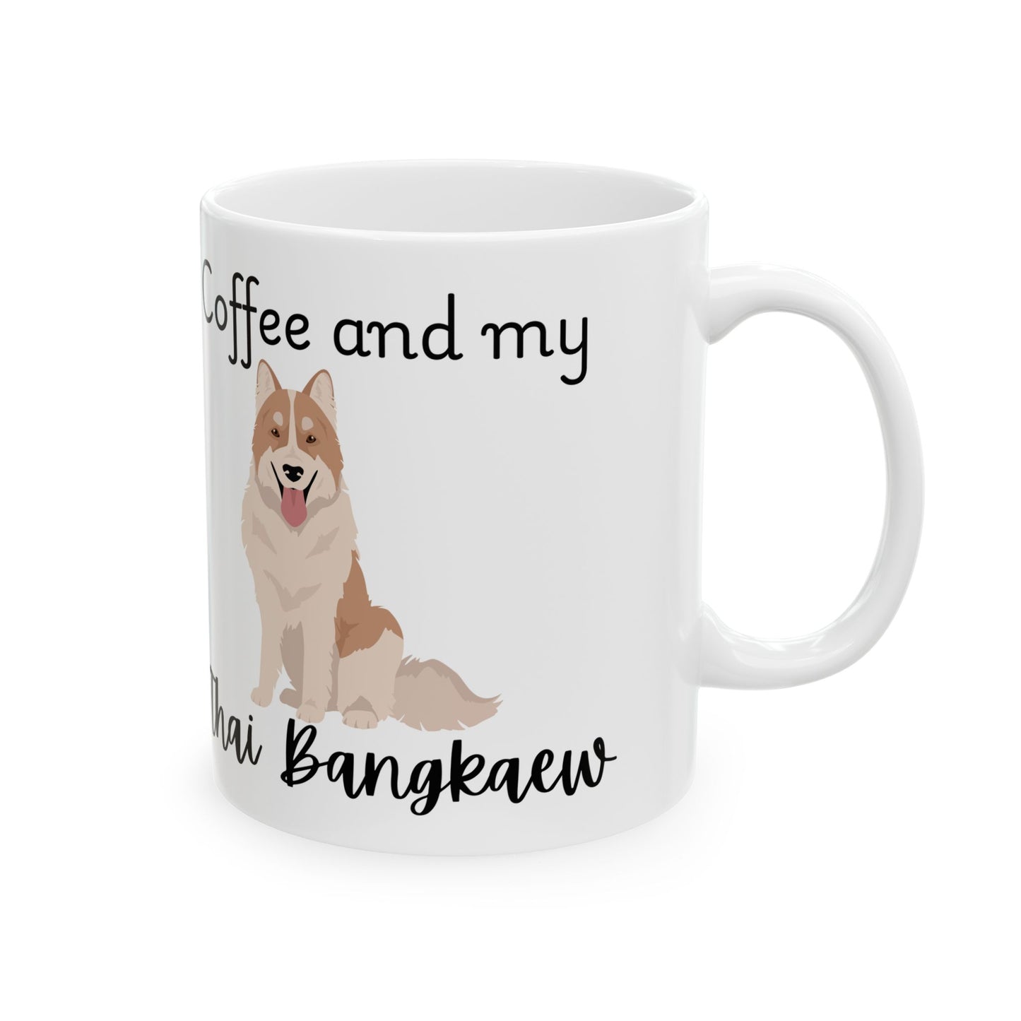 Coffee and My Thai Bangkaew Ceramic Mug | Dog Lover Gift, Pet Owner Cup, Cute Mug for Dog Moms, Funny Mug for Coffee Lovers
