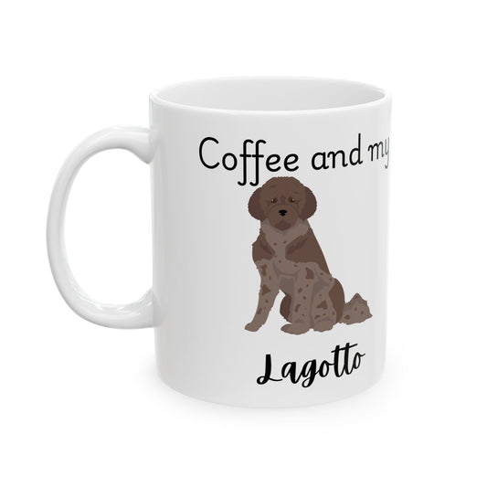 Coffee and My Lagotto Ceramic Mug | Dog Lover Gift, Pet Owner Cup, Cute Mug for Dog Moms, Funny Mug for Coffee Lovers