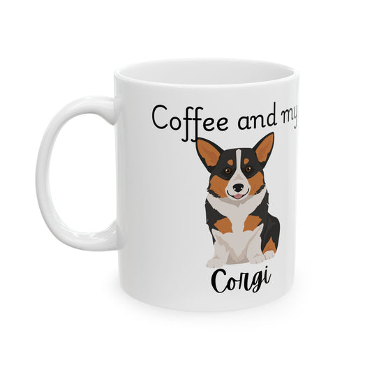 Coffee and My Corgi Ceramic Mug | Dog Lover Gift, Pet Owner Cup, Cute Mug for Dog Moms, Funny Mug for Coffee Lovers