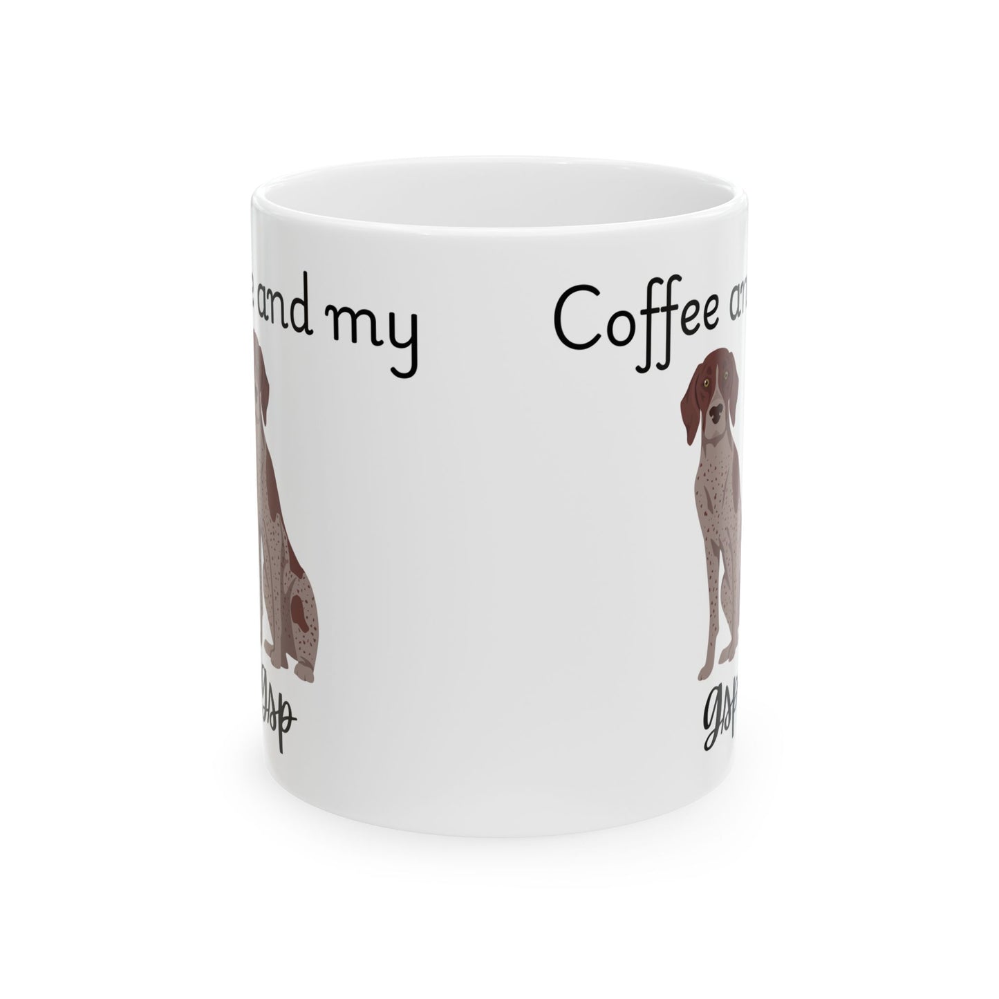 Coffee and My Gsp Ceramic Mug | Dog Lover Gift, Pet Owner Cup, Cute Mug for Dog Moms, Funny Mug for Coffee Lovers