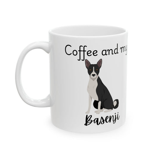 Coffee and My Basenji Ceramic Mug | Dog Lover Gift, Pet Owner Cup, Cute Mug for Dog Moms, Funny Mug for Coffee Lovers