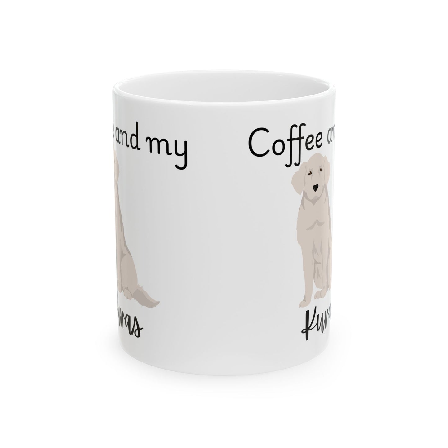 Coffee and My Kuvasz Ceramic Mug | Dog Lover Gift, Pet Owner Cup, Cute Mug for Dog Moms, Funny Mug for Coffee Lovers