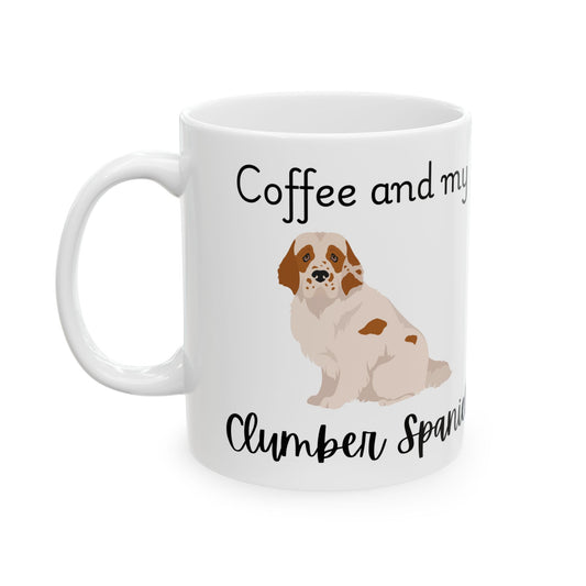 Coffee and My Clumber Spaniel Ceramic Mug | Dog Lover Gift, Pet Owner Cup, Cute Mug for Dog Moms, Funny Mug for Coffee Lovers
