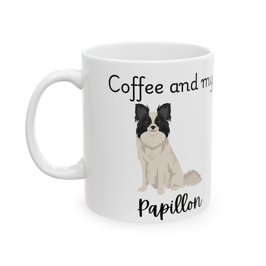 Coffee and My Papillon Ceramic Mug | Dog Lover Gift, Pet Owner Cup, Cute Mug for Dog Moms, Funny Mug for Coffee Lovers