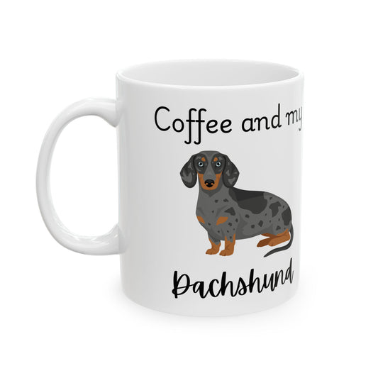 Coffee and My Dachshund Ceramic Mug | Dog Lover Gift, Pet Owner Cup, Cute Mug for Dog Moms, Funny Mug for Coffee Lovers
