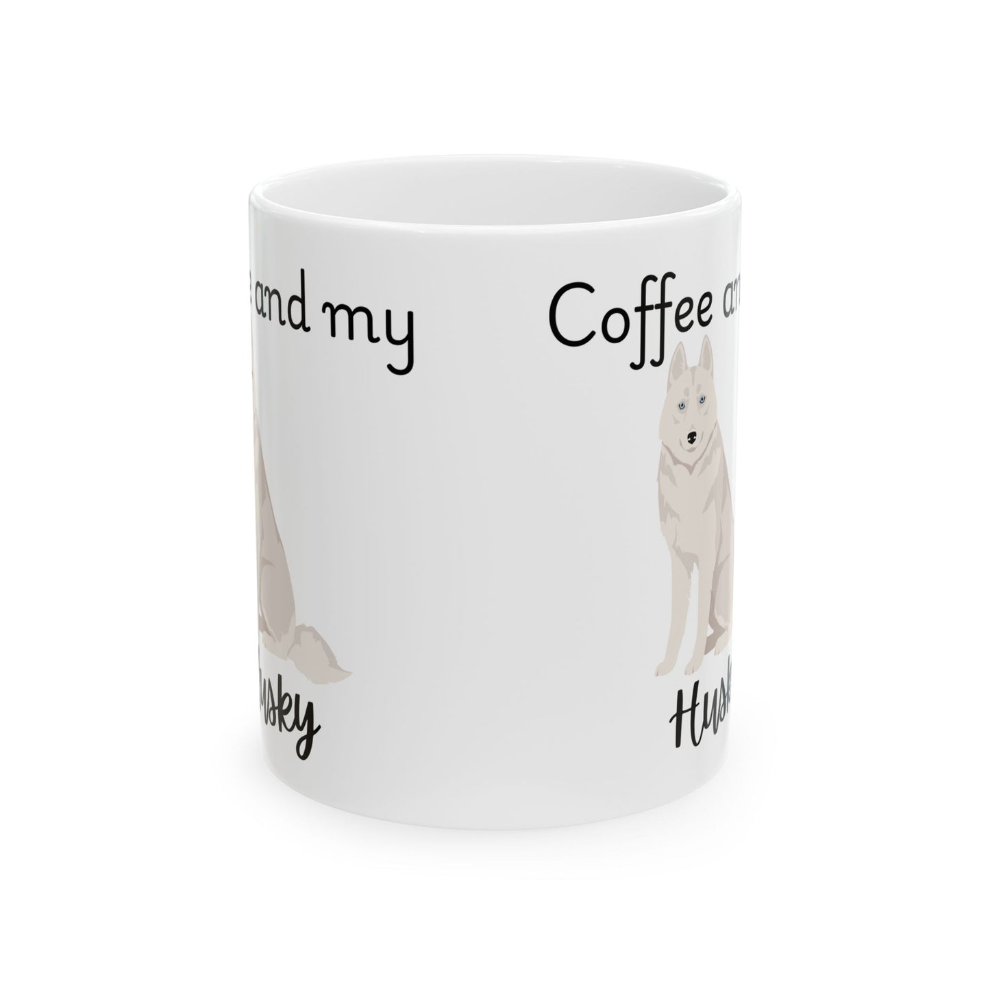Coffee and My Husky Ceramic Mug | Dog Lover Gift, Pet Owner Cup, Cute Mug for Dog Moms, Funny Mug for Coffee Lovers