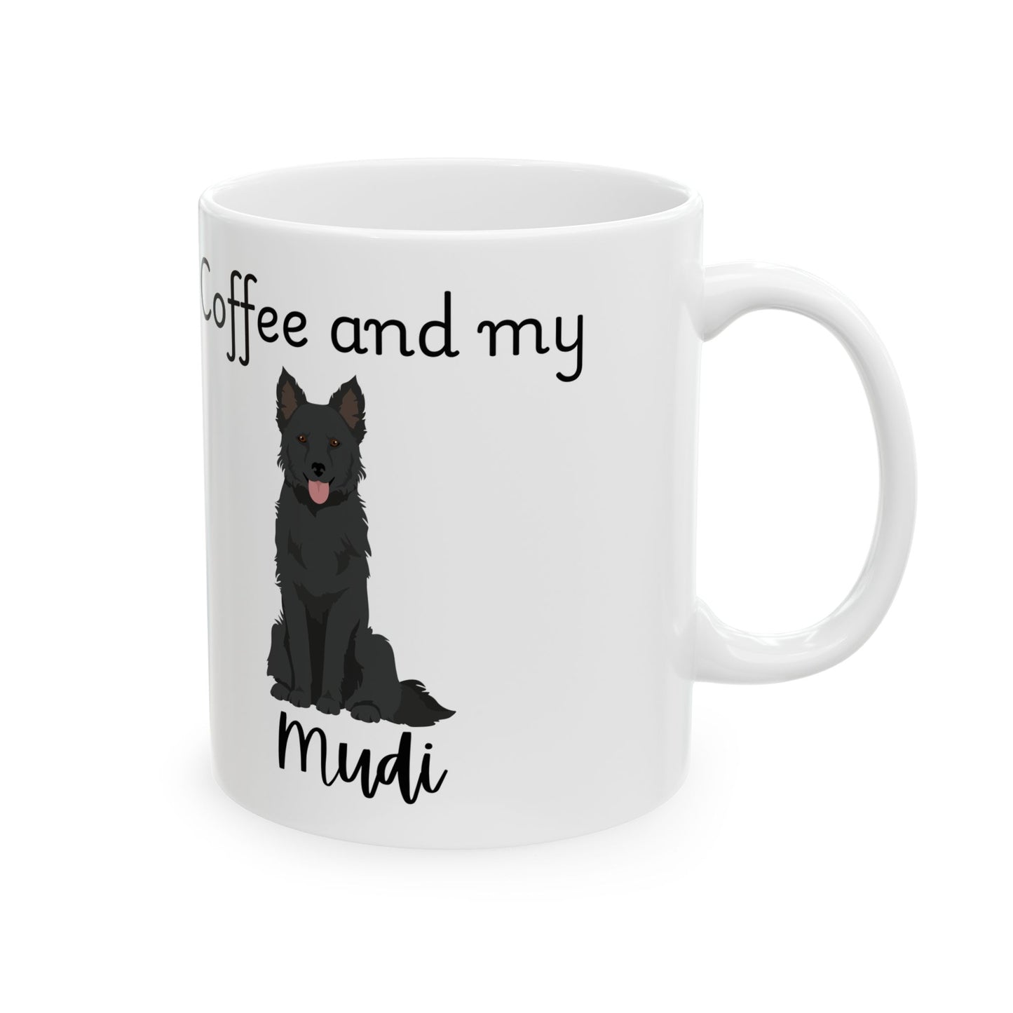Coffee and My Mudi Ceramic Mug | Dog Lover Gift, Pet Owner Cup, Cute Mug for Dog Moms, Funny Mug for Coffee Lovers