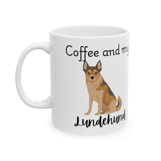 Coffee and My Lundehund Ceramic Mug | Dog Lover Gift, Pet Owner Cup, Cute Mug for Dog Moms, Funny Mug for Coffee Lovers