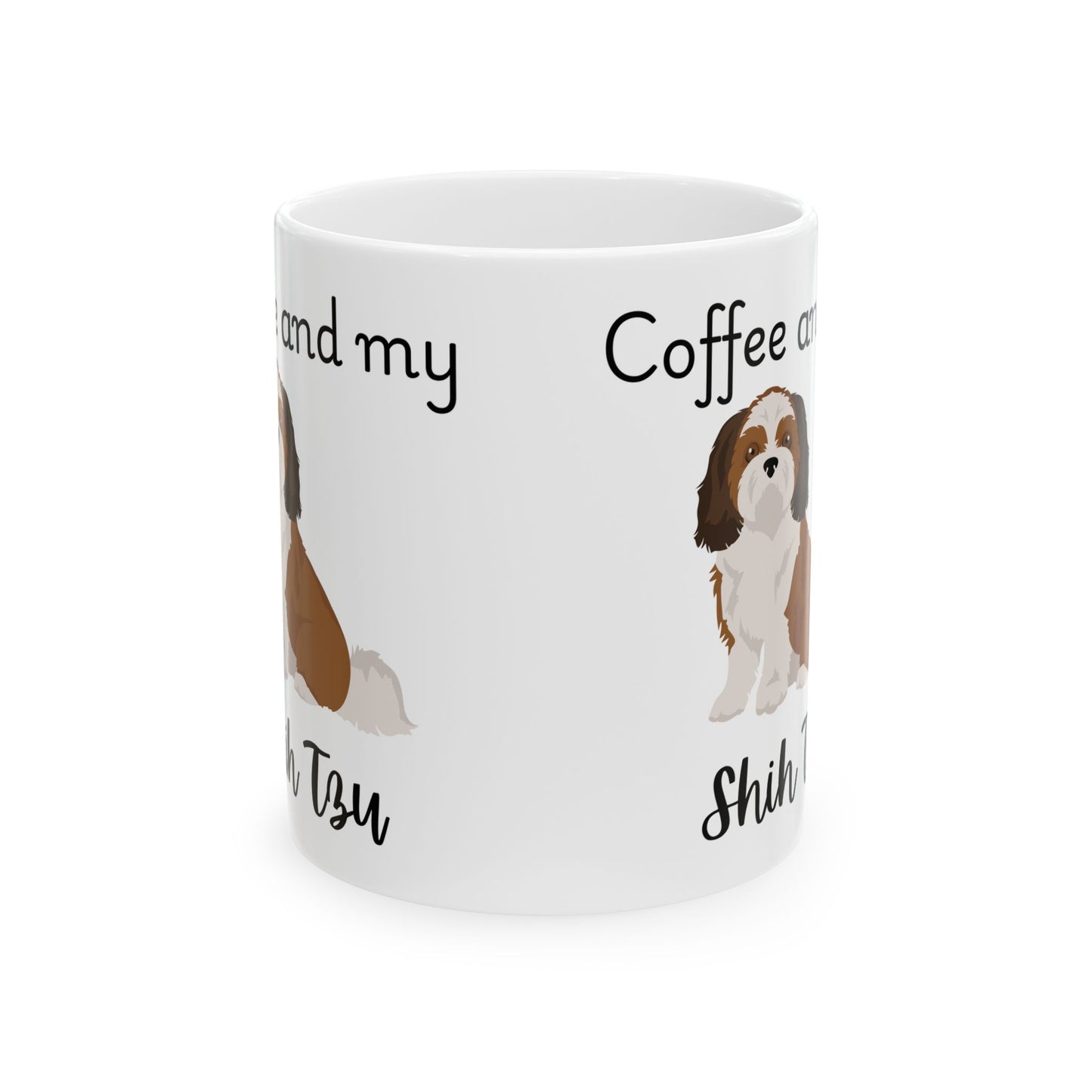 Coffee and My Shih Tzu Ceramic Mug | Dog Lover Gift, Pet Owner Cup, Cute Mug for Dog Moms, Funny Mug for Coffee Lovers