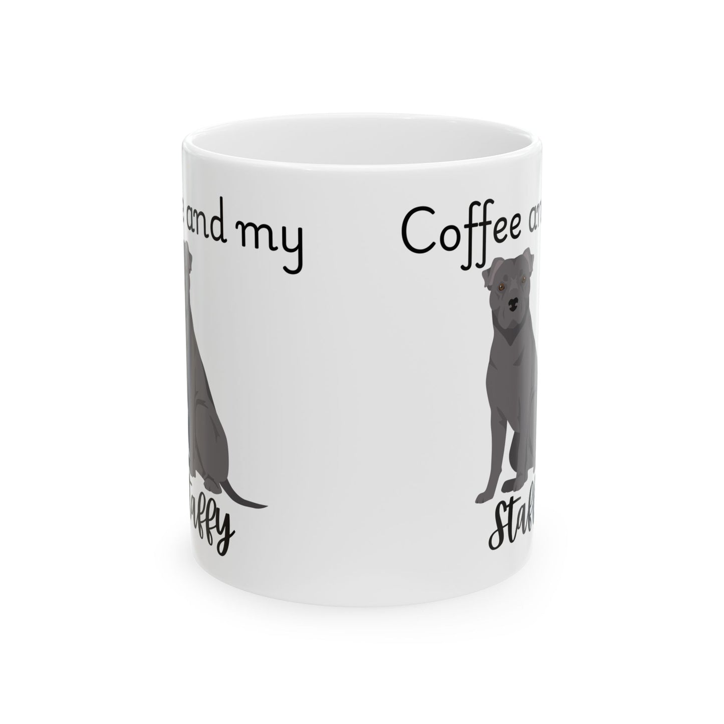 Coffee and My Staffy Ceramic Mug | Dog Lover Gift, Pet Owner Cup, Cute Mug for Dog Moms, Funny Mug for Coffee Lovers
